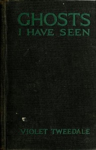 Cover of Ghosts I Have Seen, and Other Psychic Experiences
