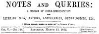 Cover of Notes and Queries, Vol. V, Number 124, March 13, 1852