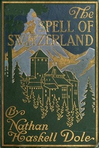 Cover of The Spell of Switzerland