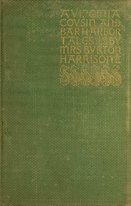 Cover of A Virginia Cousin, & Bar Harbor Tales