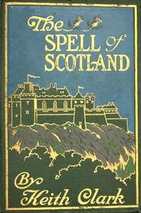 Cover of The spell of Scotland