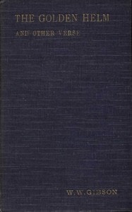 Cover of The Golden Helm, and Other Verse