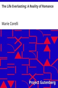 Cover of The Life Everlasting: A Reality of Romance