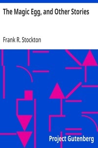 Cover of The Magic Egg, and Other Stories