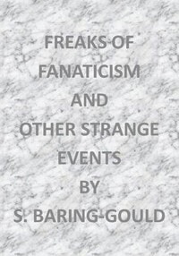 Cover of Freaks of Fanaticism, and Other Strange Events