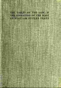 Cover of The Tables of the Law; & The Adoration of the Magi