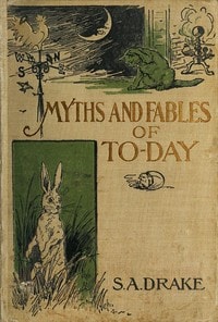 Cover of The Myths and Fables of To-Day