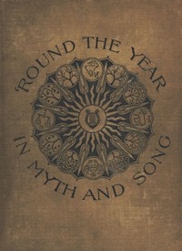 Cover of 'Round the Year in Myth and Song