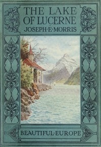 Cover of The Lake of Lucerne