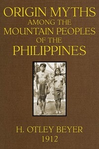 Cover of Origin Myths among the Mountain Peoples of the Philippines