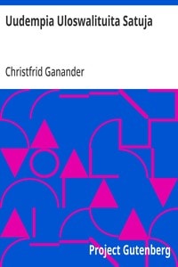 Cover of Uudempia Uloswalituita Satuja