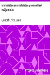 Cover of Muinaisten suomalaisten pakanalliset epäjumalat