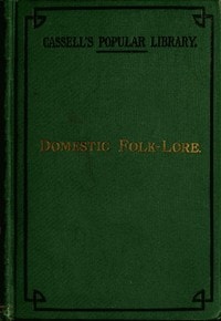 Cover of Domestic folk-lore