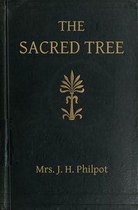 Cover of The Sacred Tree; or, the tree in religion and myth