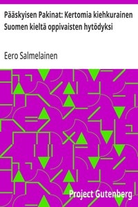 Cover of Pääskyisen Pakinat: Kertomia kiehkurainen Suomen kieltä oppivaisten hytödyksi