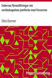Cover of Indernas föreställningar om verldsskapelsen Jemförda med Finnarnes