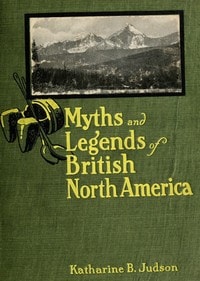 Cover of Myths and Legends of British North America