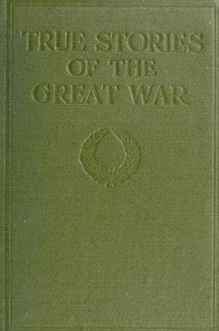 Cover of True Stories of the Great War, Volume 1 (of 6)