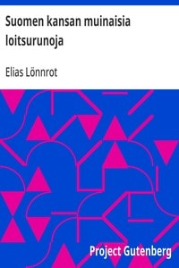 Cover of Suomen kansan muinaisia loitsurunoja