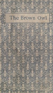 Cover of The Brown Owl: A Fairy Story