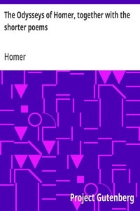 Cover of The Odysseys of Homer, together with the shorter poems