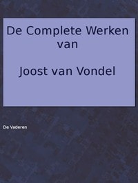 Cover of De complete werken van Joost van Vondel. De Vaderen
