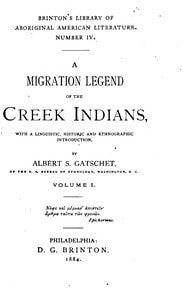 Cover of A Migration Legend of the Creek Indians, vol. 1