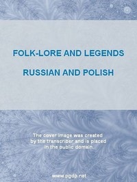 Cover of Folk-Lore and Legends: Russian and Polish