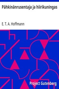 Cover of Pähkinänrusentaja ja hiirikuningas