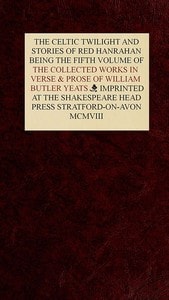 Cover of The Collected Works in Verse and Prose of William Butler Yeats, Vol. 5 (of 8)