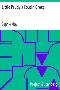 Cover of Little Prudy's Cousin Grace