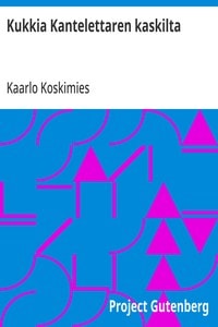Cover of Kukkia Kantelettaren kaskilta