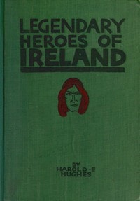 Cover of Legendary Heroes of Ireland