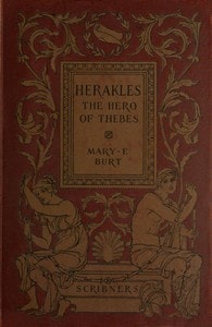 Cover of Herakles, the Hero of Thebes, and Other Heroes of the Myth