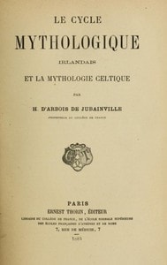 Cover of Le cycle mythologique irlandais et la mythologie celtique