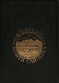 Cover of The Heart of the Alleghanies; or, Western North Carolina