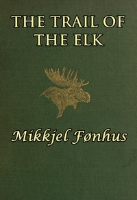 Cover of The Trail of the Elk