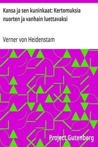 Cover of Kansa ja sen kuninkaat: Kertomuksia nuorten ja vanhain luettavaksi