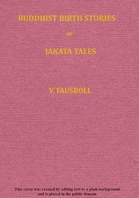 Cover of Buddhist birth stories; or, Jataka tales, Volume 1