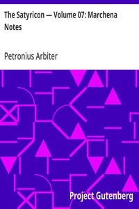 Cover of The Satyricon — Volume 07: Marchena Notes