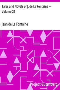 Cover of Tales and Novels of J. de La Fontaine — Volume 24