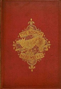 Cover of The Book of Were-Wolves