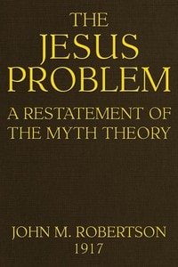 Cover of The Jesus Problem: A Restatement of the Myth Theory