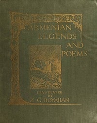 Cover of Armenian Legends and Poems