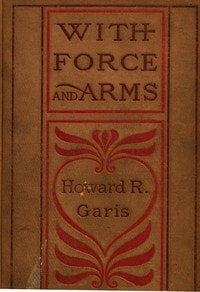 Cover of With Force and Arms: A Tale of Love and Salem Witchcraft