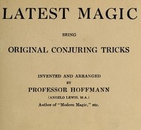 Cover of Latest Magic, Being original conjuring tricks