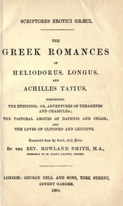 Cover of The Greek Romances of Heliodorus, Longus and Achilles Tatius