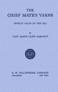 Cover of The Chief Mate's Yarns: Twelve Tales of the Sea