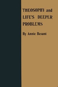 Cover of Theosophy and Life's Deeper Problems