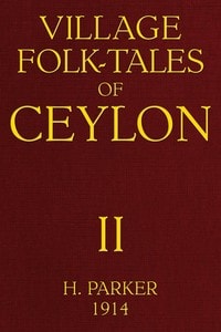 Cover of Village Folk-Tales of Ceylon, Volume 2 (of 3)
